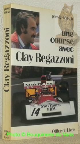 Imagen del vendedor de Une course avec Clay Regazzoni.pour comprendre le sport automobile. Traduction franaise: Roland Christen. a la venta por Bouquinerie du Varis