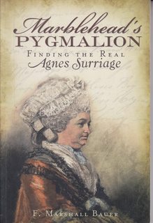 Marblehead's Pygmalion:: Finding the Real Agnes Surriage
