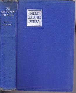 Seller image for On Autumn Trails and Adventures in Captivity (Girls Adventure Series) for sale by Never Too Many Books