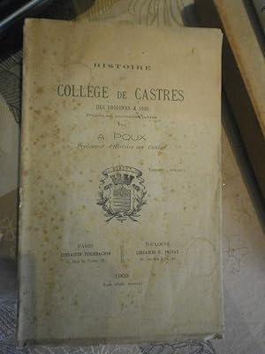 Histoire du Collège de Castres des origines à 1840. D'après les documents inédits.