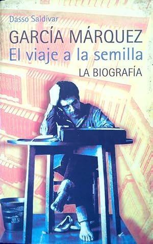 Imagen del vendedor de Garcia Marquez. El viaje a la semilla a la venta por Librodifaccia