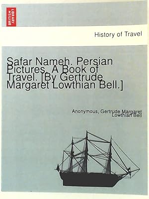 Bild des Verkufers fr Anonymous: Safar Nameh. Persian Pictures. A book of travel. zum Verkauf von Leserstrahl  (Preise inkl. MwSt.)