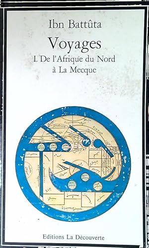 Bild des Verkufers fr Voyages I. De l'frique du Nord a' La Mecque zum Verkauf von Librodifaccia