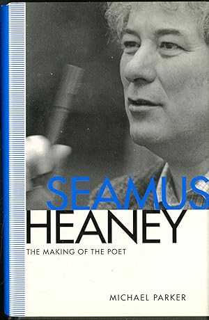 Image du vendeur pour Seamus Heaney: The Making of the Poet mis en vente par Pazzo Books