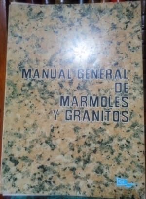 MANUAL GENERAL DE MÁRMOLES Y GRANITOS