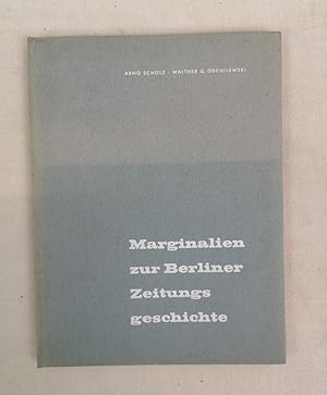 Immagine del venditore per Marginalien zur Berliner Zeitungsgeschichte. Mit 10 Abbildungen. venduto da Antiquariat Bler