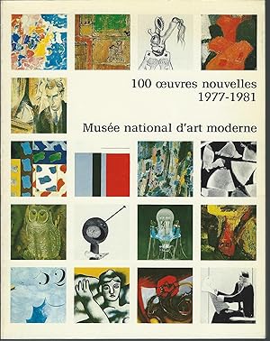 Image du vendeur pour 100 ?uvres nouvelles, 1977-1981: Muse?e national d'art moderne (CATALOGUES DU M.N.A.M) (French Edition) mis en vente par MyLibraryMarket