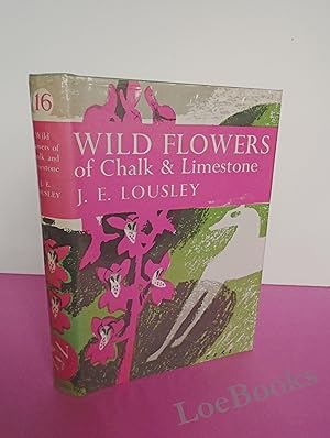 Seller image for New Naturalist No. 16 WILD FLOWERS OF CHALK & LIMESTONE for sale by LOE BOOKS