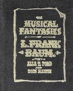 Seller image for Musical Fantasies of L. Frank Baum by Alla T. Ford Dick Martin Signed for sale by Heartwood Books and Art