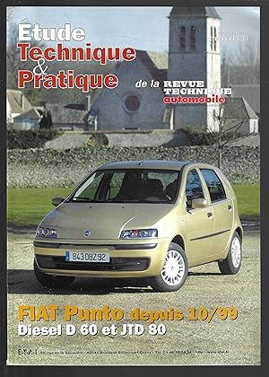 Etude technique & pratique N° 649 Fiat Punto depuis 10/99 Diesel D 60 et JTD 80 avec le dossier d...