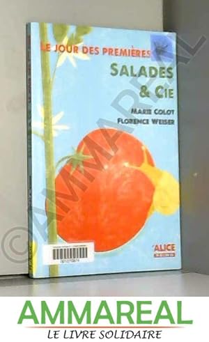 Bild des Verkufers fr Le Jour des premires fois. Salades & Cie zum Verkauf von Ammareal