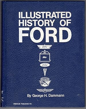 Illustrated History of Ford, 1903-1970 (Crestline Series)