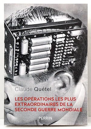 Image du vendeur pour LES OPERATIONS LES PLUS EXTRAORDINAIRES DE LA SECONDE GUERRE MONDIALE. mis en vente par Librairie l'Art et l'Affiche