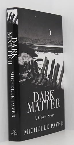Seller image for Dark Matter: A Ghost Story for sale by Durdles Books (IOBA) (PBFA)