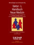 Image du vendeur pour faktor-L Handbuch Neue Medizin Die Wahrheit ber Dr. Hamers Entdeckung mis en vente par moluna