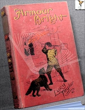 Bild des Verkufers fr Armour Bright: Or, the Story of a Boy's Battles zum Verkauf von BookLovers of Bath