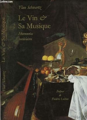 Image du vendeur pour Le vin & sa musique - harmonie bordelaises mis en vente par Le-Livre