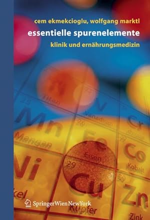 Bild des Verkufers fr Essentielle Spurenelemente : Klinik und Ernhrungsmedizin zum Verkauf von AHA-BUCH GmbH