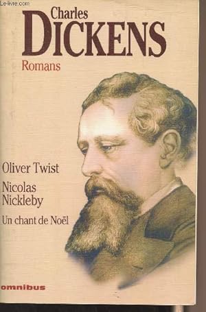 Image du vendeur pour Oliver Twist - Nicolas Nickleby - Un chant de Nol mis en vente par Le-Livre