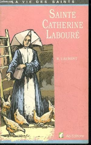 Bild des Verkufers fr Sainte Catherine Labour (Collection : "La vie des Saints") zum Verkauf von Le-Livre