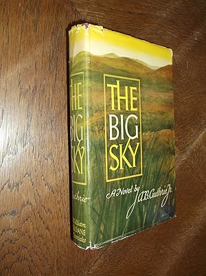 Imagen del vendedor de The Big Sky: A Novel a la venta por Barker Books & Vintage