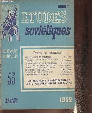 Bild des Verkufers fr Etudes sovitiques n53- Septembre 1952-Sommaire: Les crateurs de l'Histoire, L'U.R.S.S. et les dmocraties populaires, Le commerce aux pays des soviets, Moscou et ses palais modernes, les dressage des abeilles, Zola et la scne Sovitique- etc. zum Verkauf von Le-Livre