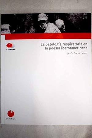 Imagen del vendedor de La patologa respiratoria en la poesa iberoamericana a la venta por Alcan Libros