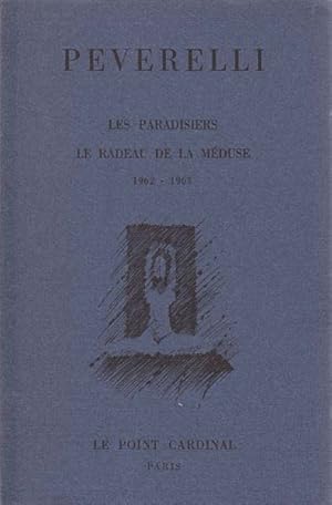 Bild des Verkufers fr Les Paradisiers. Le Radeau De La Mduse 1962 - 1963. zum Verkauf von Antiquariat Querido - Frank Hermann