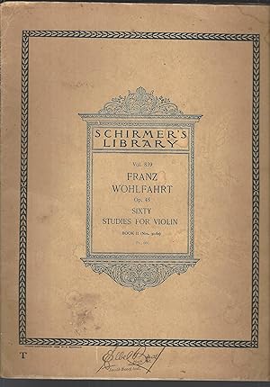 Seller image for Franz Wohlfahrt 60 Studies, Op. 45 - Book 2: Schirmer Library of Classics Volume 839 Violin Method (Schirmer's Library of Musical Classics) for sale by Vada's Book Store