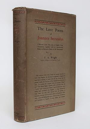 The Love Poems of Joannes Secundus: A revised Latin text and an English verse translation, togeth...