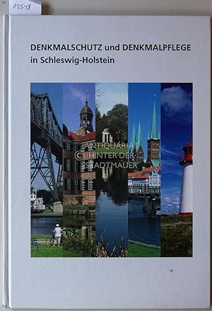 Denkmalschutz und Denkmalpflege in Schleswig-Holstein. Hrsg. Landesamt für Denkmalpflege Schleswi...