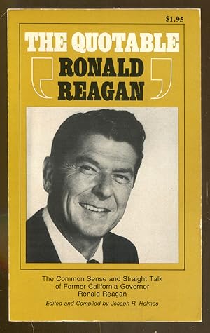 Imagen del vendedor de The Quotable Ronald Reagan a la venta por Dearly Departed Books