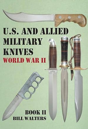 US and Allied Military Knives World War II Book 2