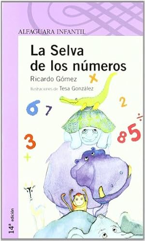 Seller image for Selva de los nmeros, La. Edad: 8+. for sale by La Librera, Iberoamerikan. Buchhandlung