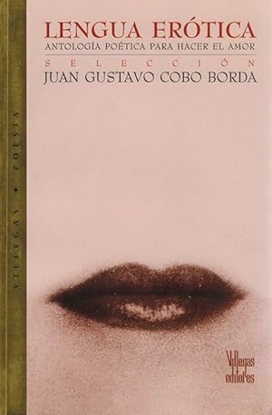 Seller image for Lengua Ertica. Antologa potica para hacer el amor. for sale by La Librera, Iberoamerikan. Buchhandlung
