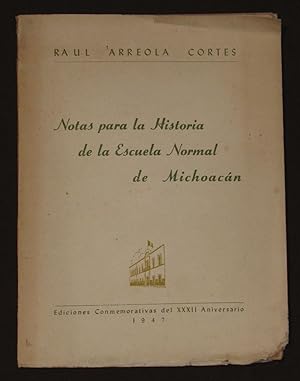 Seller image for Notas Para La Historia De La Escuela Normal De Michoacn for sale by Librera Urbe