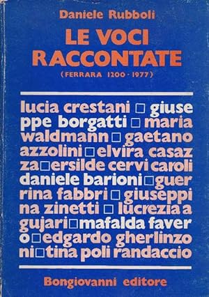 Bild des Verkufers fr Voci Raccontate, Le (Ferrara 1200-1977). zum Verkauf von La Librera, Iberoamerikan. Buchhandlung