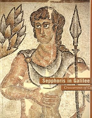 Seller image for Sepphoris in Galilee: Crosscurrents of Culture for sale by Kenneth Mallory Bookseller ABAA