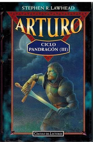 ARTURO. CICLO PANDRAGÓN III.