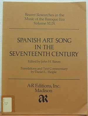 Spanish Art Song in the Seventeenth Century: Recent Researches in the Music of Baroque - Vol. XLIX