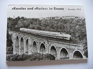 - "Karola" und "Karlex" im Einsatz. Baureihe 175.0 (Diesel-Schnelltriebwagen).