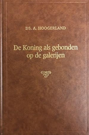 Image du vendeur pour De Koning als gebonden op de galerijen. Zeven preken mis en vente par Antiquariaat Schot