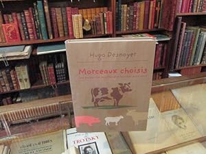 Imagen del vendedor de Morceaux choisis.Les meilleurs recettes d'un boucher passionn. a la venta por Librairie FAUGUET