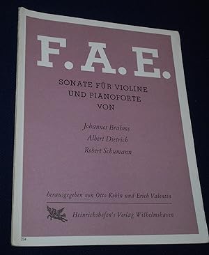FAE sonata for violin and pianoforte by Johannes Brahms, Albert Dietrich and Robert Schumann. [Ed...