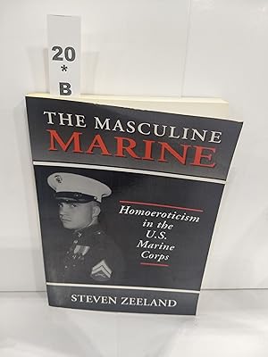 Imagen del vendedor de The Masculine Marine Homoeroticism in the U.S. Marine Corps a la venta por Fleur Fine Books