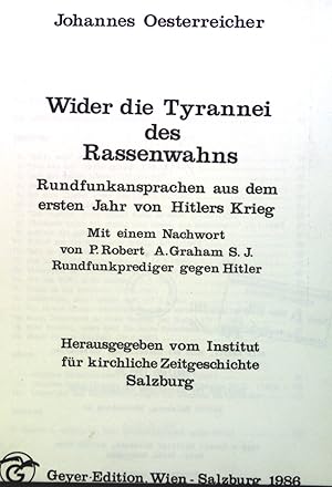 Bild des Verkufers fr Wider die Tyrannei des Rassenwahns: Rundfunkansprachen aus dem ersten Jahr von Hitlers Krieg. Verffentlichungen des Internationalen Forschungszentrums fr Grundfragen der Wissenschaften Salzburg, Neue Folge Band 25, Serie II - Studien, Dokumentationen zum Verkauf von books4less (Versandantiquariat Petra Gros GmbH & Co. KG)