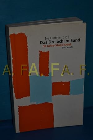 Bild des Verkufers fr Das Dreieck im Sand : 50 Jahre Staat Israel zum Verkauf von Antiquarische Fundgrube e.U.