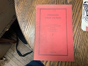 STRANGER THAN FICTION: A True Life Story of W. Quinett Hendricks Known as "Pop" Quinett in the Ci...
