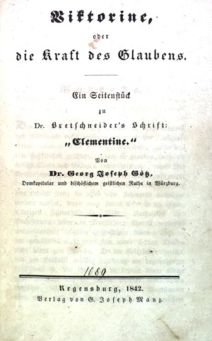 Bild des Verkufers fr Viktorine, oder die Kraft des Glaubens. zum Verkauf von books4less (Versandantiquariat Petra Gros GmbH & Co. KG)