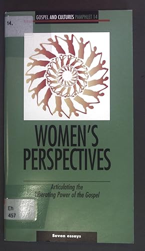 Immagine del venditore per Women's Perspectives: Articulating the Liberating Power of the Gospel. Gospel and Cultures Pamphlet 14. venduto da books4less (Versandantiquariat Petra Gros GmbH & Co. KG)